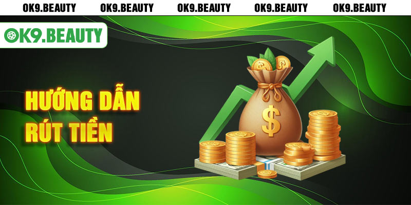 Rút tiền OK9 cực nhanh, chưa tới 3 phút
